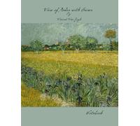 View of Arles with Irises by Vincent Van Gogh: Notebook