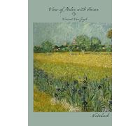 View of Arles with Irises by Vincent Van Gogh: Notebook - Compact Version