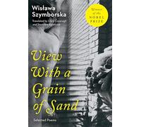 View With A Grain Of Sand: Selected Poems
