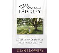 Views from the Balcony: A Seeker Finds Purpose