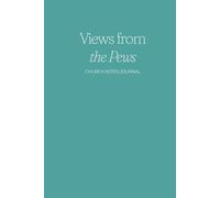 Views from the Pews: A 52-Week Guided Sermon Notebook for Spiritual Growth and Reflection
