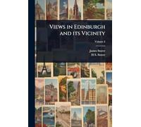 Views in Edinburgh and its Vicinity