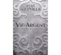 Vif-argent: L Integrale De La Trilogie