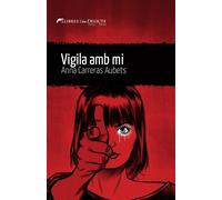 Vigila amb mi | Anna Carreras I Aubets