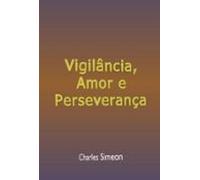 Vigilância Amor E Perseverança (ebook)