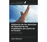 Vigilancia de los derechos de libertad de los ciudadanos por parte de la fiscalía: CONCIENCIA Y RELIGIÓN