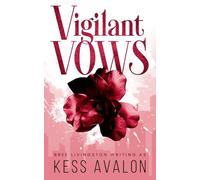 Vigilant Vows: A Closed Door Mafia Romance (Bound by Vows Series)