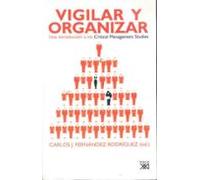 Vigilar Y Organizar: Una Introduccion A Los Critical Management S Tudi