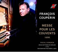 Vigneron, Pascal - Couperin: Messe Pour Les Couvents
