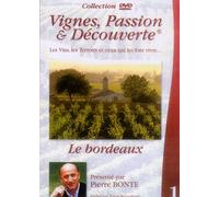Vignes, passion & découvertes - Le Bordeaux