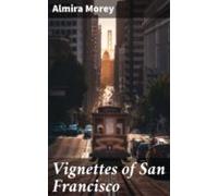 Vignettes Of San Francisco (ebook)