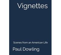 Vignettes: Scenes from an American Life