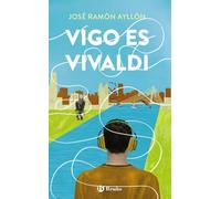 Vigo es Vivaldi (Castellano - JUVENIL - PARALELO CERO)