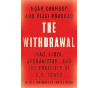 Vijay Prashad Noam Chomsky The Withdrawal (Tapa dura) (Importación USA)