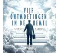 Vijf Ontmoetingen In De Hemel (audiolibro)