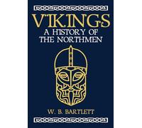 Viking. A History Of The Northmen