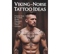 Viking and Norse Tattoo Ideas: Practical Ideas for Symbols, Runes, Placement, and Bold Tattoo Concepts