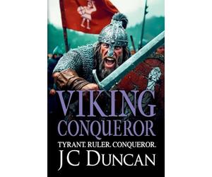 Viking Conqueror: The immersive BRAND NEW title in JC Duncan's adventure series for 2026 (The Last Viking Series, 5)