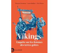 Viking, la saga des femmes: Enquête sur les femmes des terres gelées