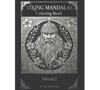 Viking Mandalas Coloring Book for Adults - Volume 2: Complex Mythology-Inspired Designs with Warriors, Dragons, Longships and Runes for Stress Relief (Viking Mandalas Coloring Series)