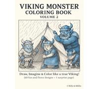 Viking Monster Coloring Book - Volume 2: Fun And Fierce Coloring Book For Kids And Adults.