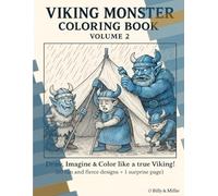 Viking Monster Coloring Book - Volume 2: Fun And Fierce Coloring Book For Kids And Adults. (Viking Monster Coloring Books)