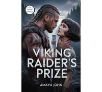 Viking Raider's Prize: Un dark romance vichingo tra nemici, prigionia e ossessione (Una scommessa tra lupi) (La serie Thrall - Schiave dei Vichinghi)