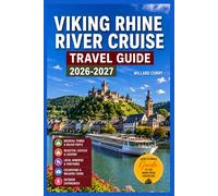 Viking Rhine River Cruise Travel Guide 2026-2027: Medieval Towns, Major Ports & Destinations With Beautiful Castles, Legends & Vineyards, Local ... Outdoor Experiences (WanderVista Collection)