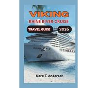 Viking Rhine River Cruise Travel Guide 2026: Explore Hidden Villages and Historic Landmarks Along Europe's Most Scenic Waterways