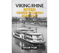 VIKING RHINE RIVER CRUISE VACATION 2026-2027: An Unforgettable Journey Through Europe’s Castles, Culture, and Timeless River Landscapes