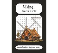viking search words , puzzles for adults ,teens and seniors: viking puzzle search words sized 6x9 inch , 55 page puzzle followed by other 55 page solutions