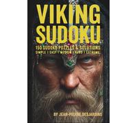 Viking Sudoku: 150 Sudoku Puzzles & Solutions: Simple | Easy | Medium | Hard | Extreme