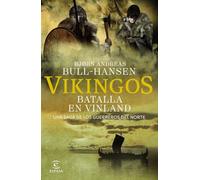 Vikingos. Batalla en Vinland: 2 (Espasa Narrativa)