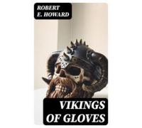 Vikings Of Gloves (ebook)