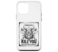 Vikings Will Kill You and Sing Songs About it Funny Viking Carcasa para iPhone 12 Mini