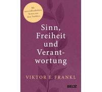 Viktor E. Frank Sinn, Freiheit und Verantwortung: Mit unveröffentlic (Tapa dura)