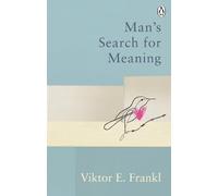 Man's Search For Meaning – Classic Editions (Rider Classics)
