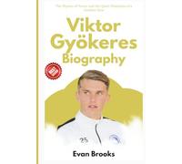 Viktor Gyökeres Biography: The Physics of Power and the Quiet Obsession of a Number Nine