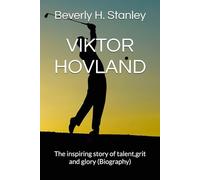 VIKTOR HOVLAND: The inspiring story of talent,grit and glory (Biography)