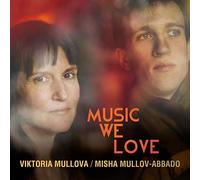 Viktoria Mullova (Violine) - Music We Love