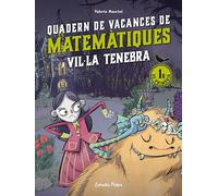 Vil·la Tenebra. Quadern de vacances de matemàtiques. 1r de primària (Quaderns de vacances)