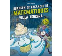 Vil·la Tenebra. Quadern de vacances de matemàtiques. 3r de primària