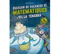 Vil·la Tenebra. Quadern de vacances de matemàtiques. 3r de primària
