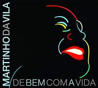 Vila, Martinho Da - De Bem Com A Vida