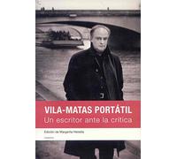 Vila Matas Portatil Un Escritor A
