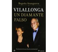 Vilallonga, Un Diamante Falso: Testimonio de Una Relacion Sentimental