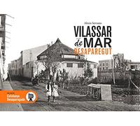 Vilassar de Mar desaparegut: 35 (Catalunya desapareguda)