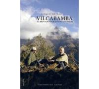 Vilcabamba: El Refugio Sagrado De Los Incas