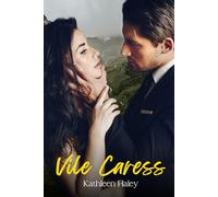 Vile Caress: 2 (Tainted Love)