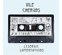 Vile Cherubs - Lysergic Lamentations [VINYL] [Vinilo]